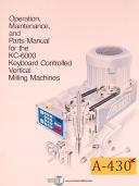 Alliant-Alliant KC-6000, Milling Operations Maintenance and Parts Manual 1985-KC-6000-01